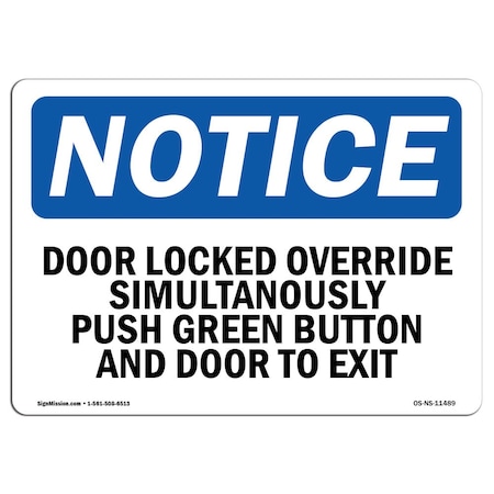 Signmission Safety Sign, OSHA Notice, 10" Height, Door Lock Override Simultaneously Push Green Sign, Landscape OS-NS-D-1014-L-11489